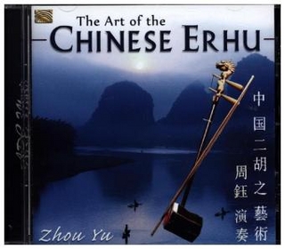 The Art Of The Chinese Erhu, 1 Audio-CD