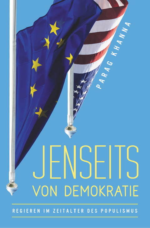 Jenseits von Demokratie - Parag Khanna