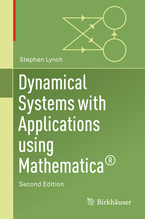 Dynamical Systems with Applications Using Mathematica® - Stephen Lynch