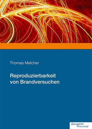 Reproduzierbarkeit von Brandversuchen