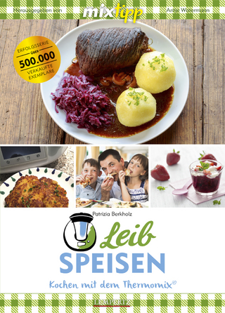 mixtipp Leibspeisen: Hausmannskost für den Thermomix