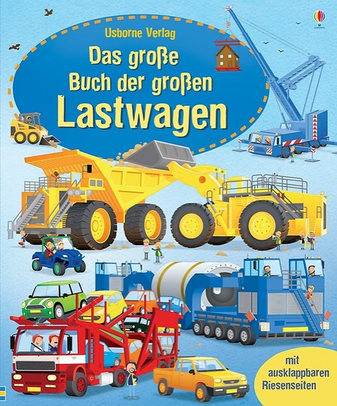 Das gro&szlig;e Buch der gro&szlig;en Lastwagen - Megan Cullis