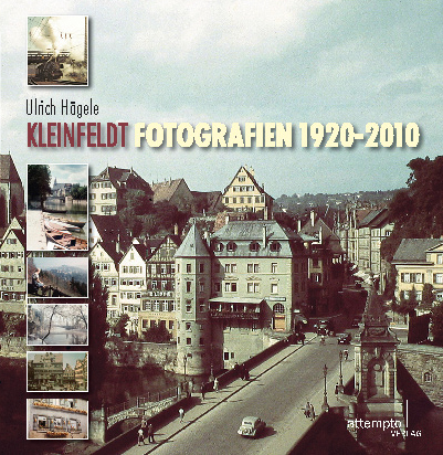 Kleinfeldt. Fotografien 1920-2010 - Ulrich H&auml;gele