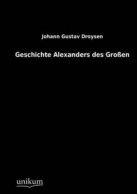 Geschichte Alexanders des Großen