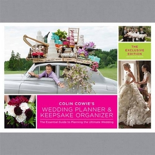 Colin Cowie's Wedding Planner & Keepsake Organizer: The Exclusive Edition