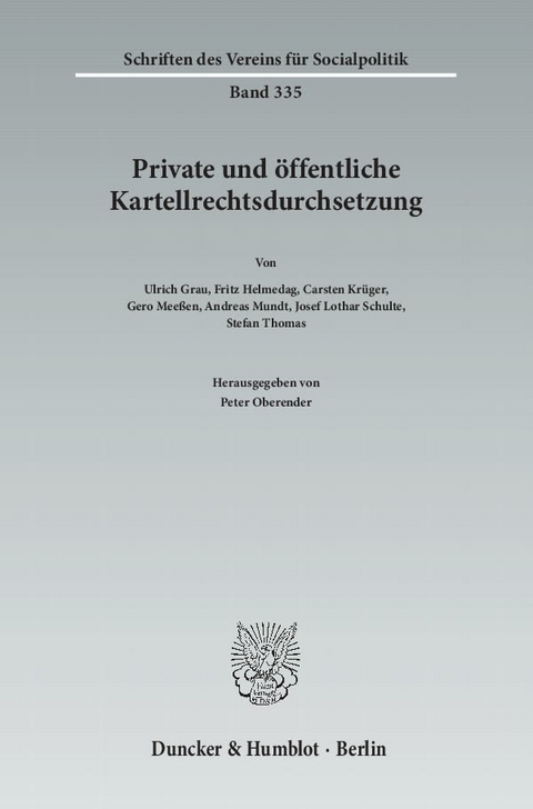 Private und &ouml;ffentliche Kartellrechtsdurchsetzung. - 