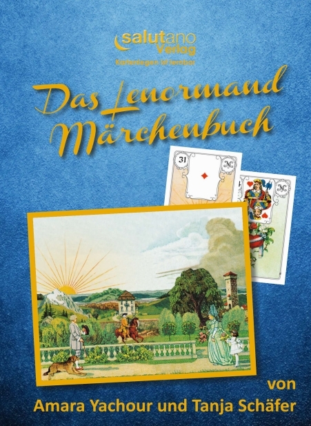 Das Lenormand-M&auml;rchenbuch - Tanja Sch&auml;fer, Amara Yachour