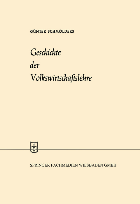 Geschichte der Volkswirtschaftslehre - G&uuml;nter Schm&ouml;lders