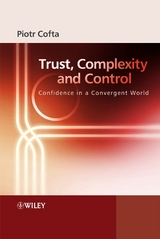 Trust, Complexity and Control - Piotr Cofta