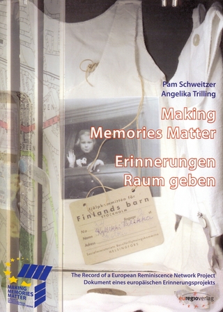 Making Memories – Erinnerungen Raum geben