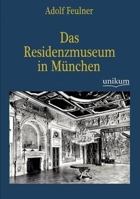 Das Residenzmuseum in München