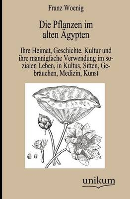 Die Pflanzen im alten Ägypten
