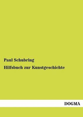Hilfsbuch zur Kunstgeschichte