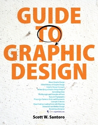 Guide to Graphic Design Plus NEW MyArtsLab with eText -- Access Card Package - Scott W. Santoro