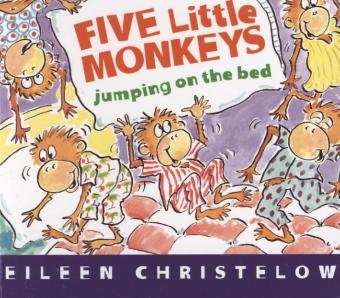Five Little Monkeys Jumping on the Bed - Eileen Christelow