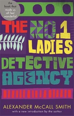 The No. 1 Ladies' Detective Agency - Alexander McCall Smith