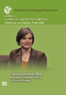 Assisted Living Decisions in Psychotherapy - Claudia Drossel