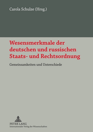 Wesensmerkmale der deutschen und russischen Staats- und Rechtsordnung