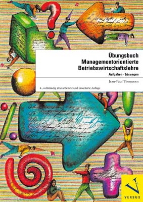 &Uuml;bungsbuch Managementorientierte Betriebswirtschaftslehre - Jean-Paul Thommen