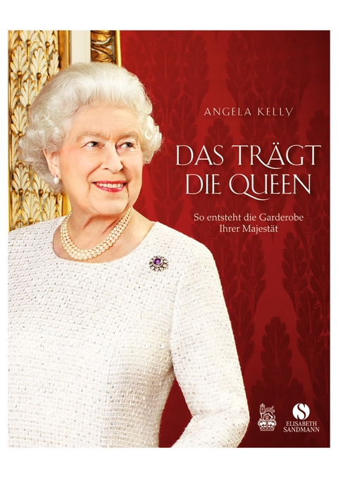 Das tr&auml;gt die Queen. - Angela Kelly