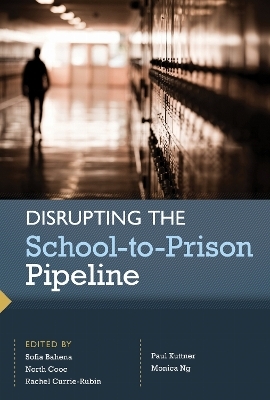 Disrupting the School-to-Prison Pipeline - 