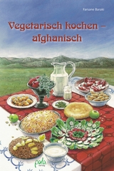 Vegetarisch kochen - afghanisch - Farsane Baraki