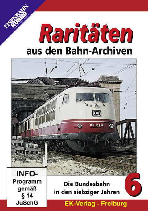 Raritäten aus den Bahn-Archiven