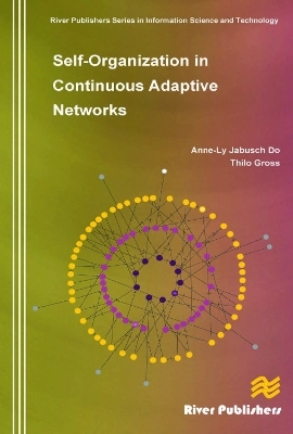 Self-Organization in Continuous Adaptive Networks - Anne-Ly Do, Thilo Gross