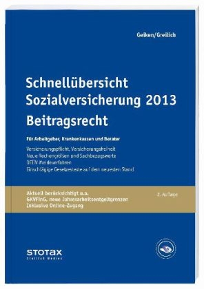 Schnell&uuml;bersicht Sozialversicherung 2013 - Beitragsrecht - Werner Greilich, Manfred Geiken
