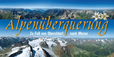 Alpen&uuml;berquerung Oberstdorf-Meran - Klaus Schl&ouml;sser