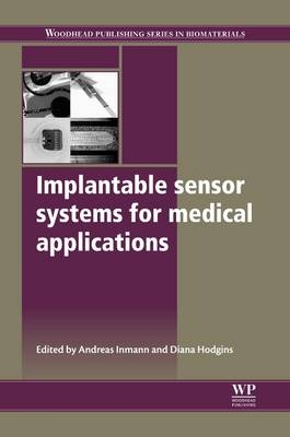Implantable Sensor Systems for Medical Applications - 