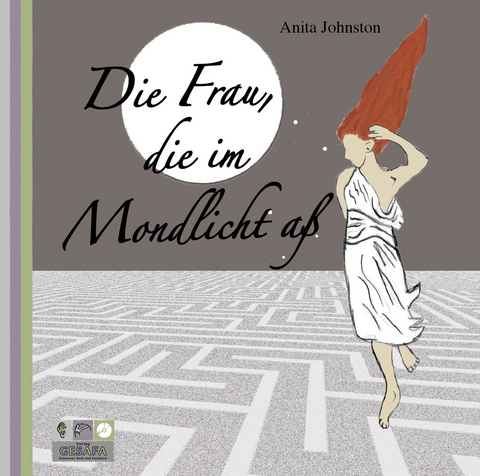 Die Frau, die im Mondlicht a&szlig; - Anita Johnston