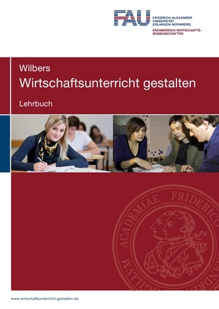 Wirtschaftsunterricht gestalten. Lehrbuch