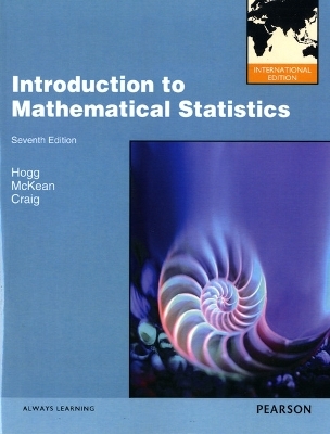 Introduction to Mathematical Statistics - Robert V. Hogg, Joeseph McKean, Allen T. Craig