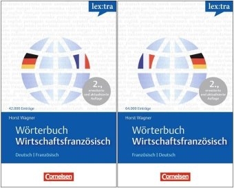 Lextra - Franz&ouml;sisch - Fachw&ouml;rterb&uuml;cher / W&ouml;rterbuch Wirtschaftsfranz&ouml;sisch - Horst Wagner