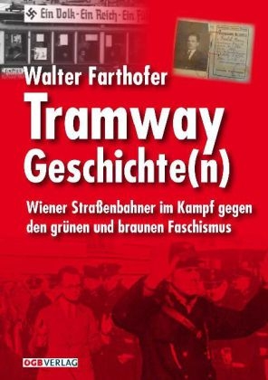 Tramway Geschichte(n) - Walter Farthofer