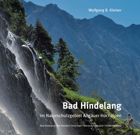 Bad Hindelang im Naturschutzgebiet Allg&auml;uer Hochalpen
