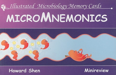 Illustrated Microbiology Memory Cards: MicroMnemonics - Howard Shen