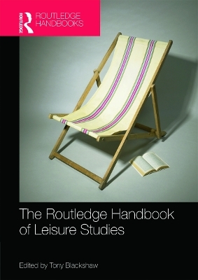 Routledge Handbook of Leisure Studies - 