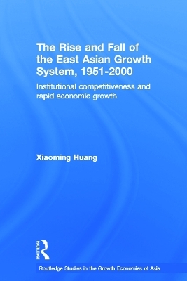 The Rise and Fall of the East Asian Growth System, 1951-2000