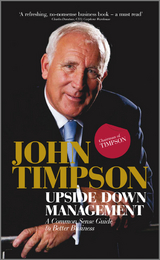 Upside Down Management - John Timpson