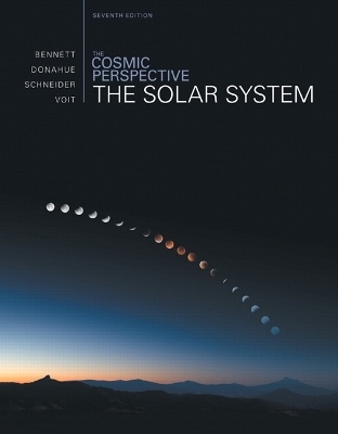 The Cosmic Perspective - Jeffrey O. Bennett, Megan O. Donahue, Nicholas Schneider, Mark Voit