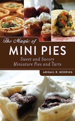 The Magic of Mini Pies - Abigail Gehring