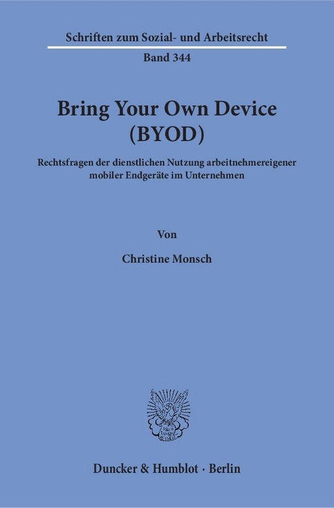 Bring Your Own Device (BYOD). - Christine Monsch