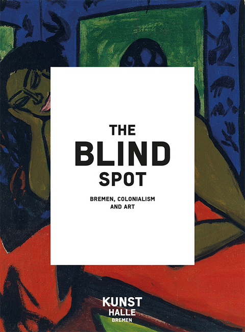 The Blind Spot - Anna Brus, Anna Greve, Yvette Mutumba, Julia Binter, Anujah Fernando, Hew Locke, Ngozi Schommers, Vivan Sundaram
