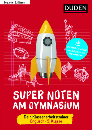 Super Noten am Gymnasium – Klassenarbeitstrainer Englisch 5. Klasse