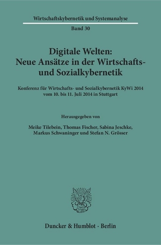 Digitale Welten: Neue Ansätze in der Wirtschafts- und Sozialkybernetik.