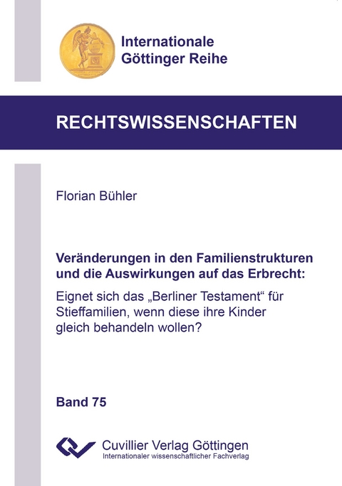 Ver&auml;nderungen in den Familienstrukturen und die Auswirkungen auf das Erbrecht - Florian B&uuml;hler