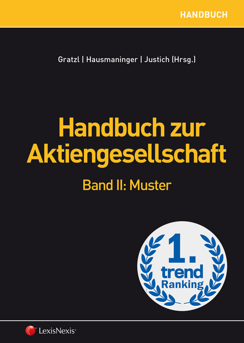 Handbuch zur Aktiengesellschaft / Handbuch zur Aktiengesellschaft, Band II - Georg Blumauer, Martin Gratzl, Thomas Gruber, Michael Herzer, Verena H&uuml;gel, Reinhard Jernej, Georg Justich, Elke Napokoj, Michaela Pelinka, Meera Ramakrishnan, Uwe Rautner, Elisabeth Strobl, Christopher Toms