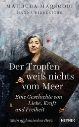 Der Tropfen wei&szlig; nichts vom Meer - Mahbuba Maqsoodi, Hanna Diederichs